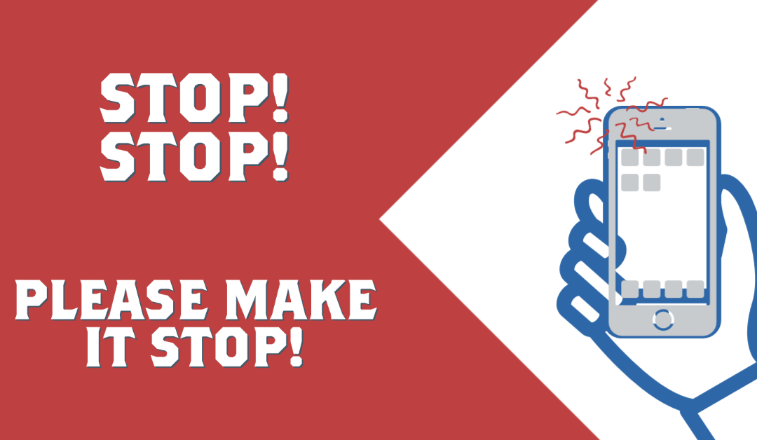 STOP! STOP! Please Make It STOP!