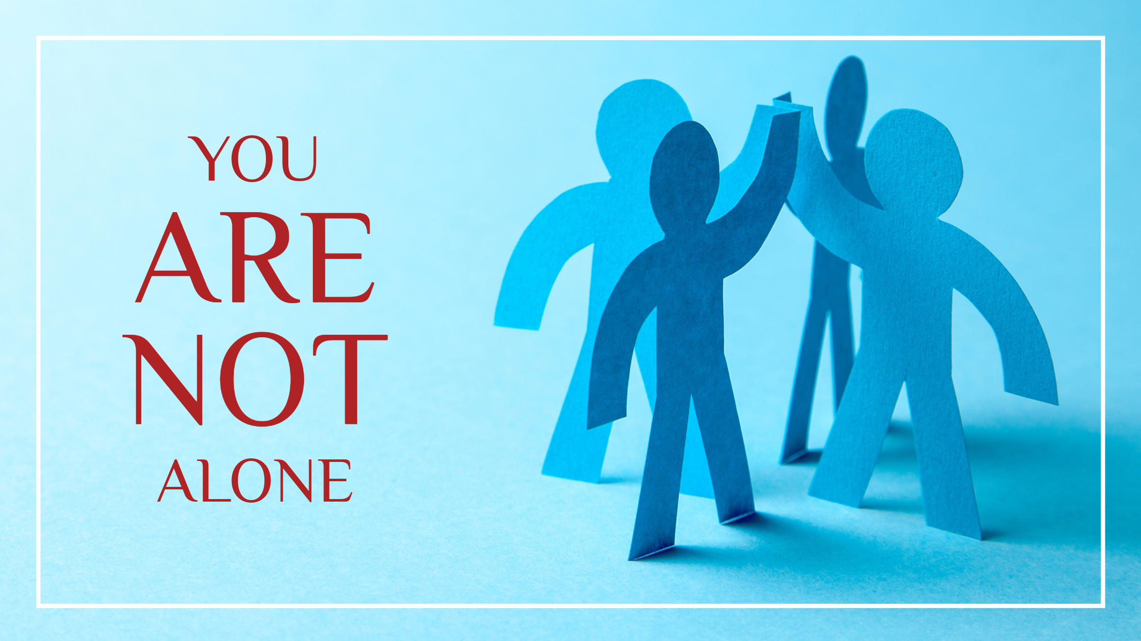 You are not alone blog